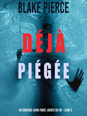 cover image of Déjà piégée
